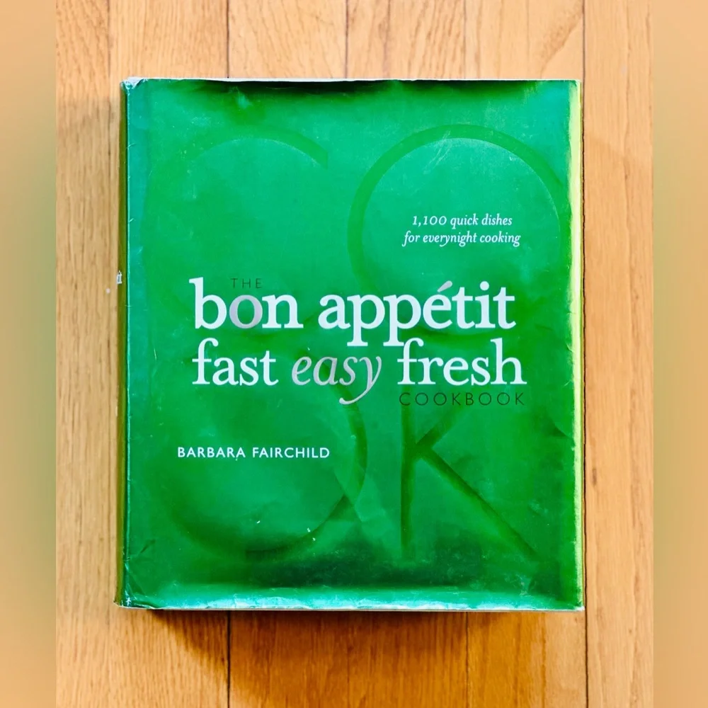 Bon Appetit Fast Easy Fresh Hardcover Cookbook